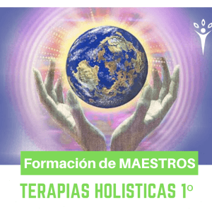 Formación Maestro en Terapias Holísticas