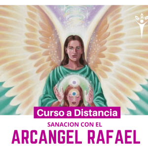 Sanación con el arcángel RAFAEL