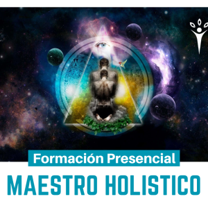 Formación Maestro en Terapias Holísticas